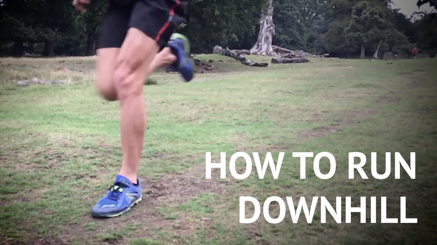 How to Run Downhill 5 Tips to Perfect Your Downhill Running Technique