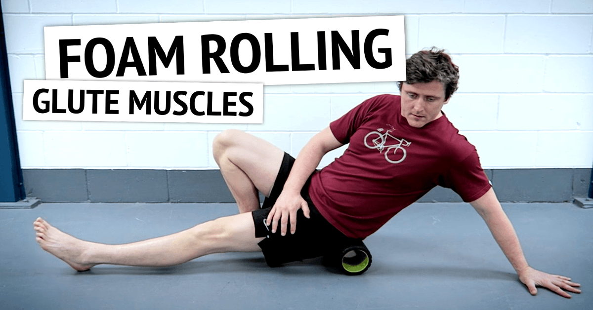 How to Foam Roll Your Glutes Full Tutorial Run Pain Free