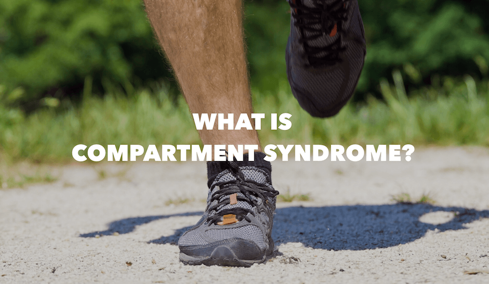 What is Compartment Syndrome? Lower Leg Pain When Running